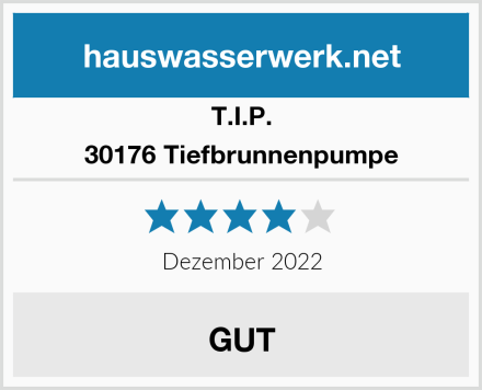 T.I.P. 30176 Tiefbrunnenpumpe Test