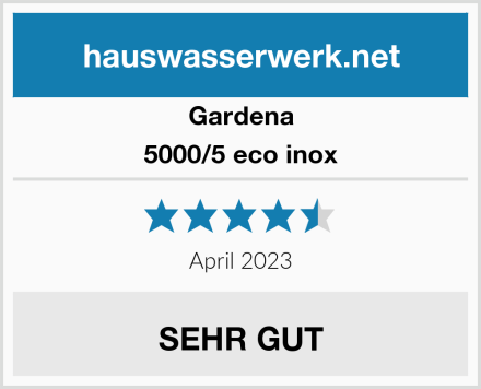 Gardena 5000/5 eco inox Test