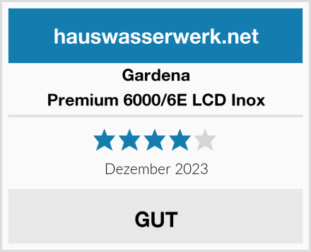 Gardena Premium 6000/6E LCD Inox Test